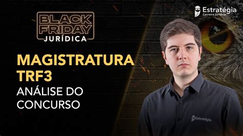 trf3 concurso magistratura.